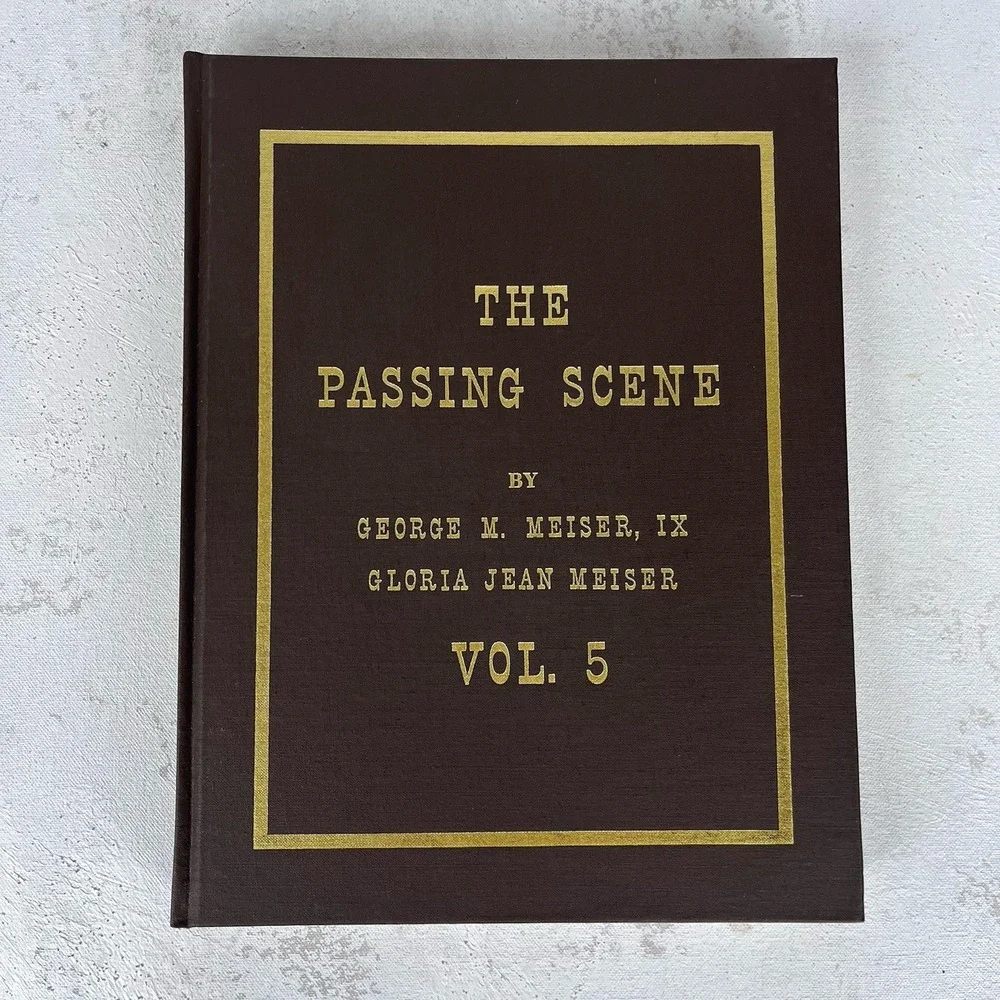 The Passing Scene Volume #5 George Meiser Berks County Reading Pa SIGNED